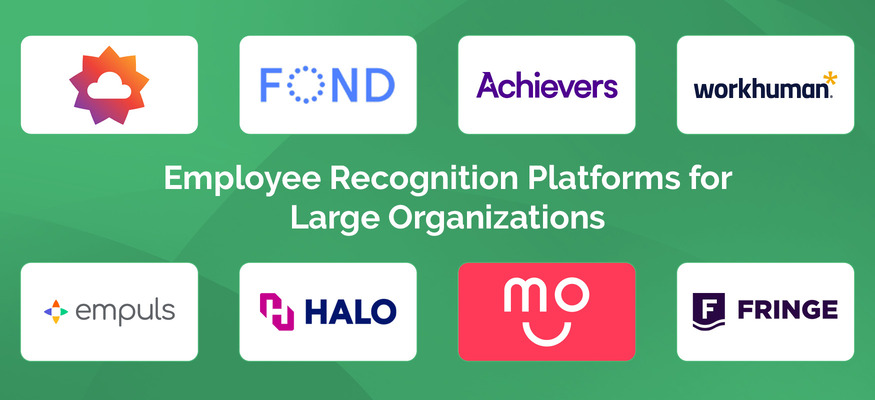 Culture Cloud, Fond, and Achievers are some of the best employee recognition platforms for large organizations.