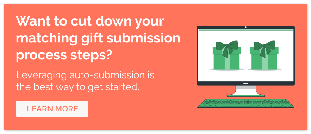 Want to cut down your matching gift submission process steps? Leveraging autosubmission is the best way to get started.