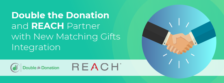 Double the Donation and REACH Partner with New Matching Gifts Integration