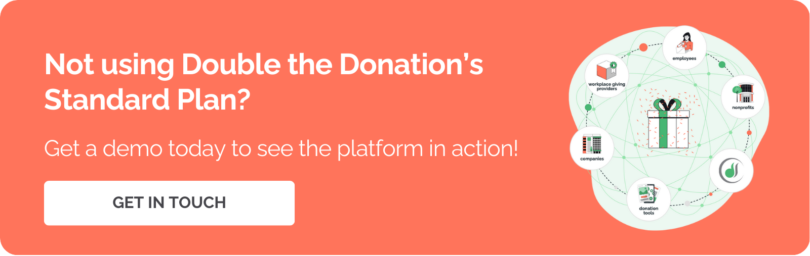 It's time to transition to Double the Donation's Standard Plan!