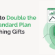 Transitioning to Double the Donation's Standard Plan