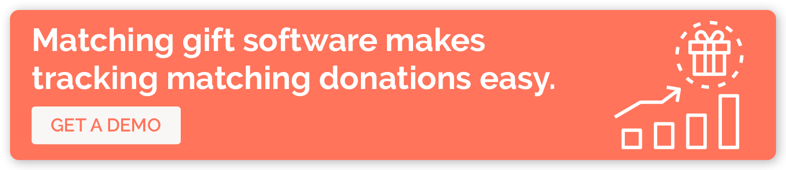 Click to get a demo of Double the Donation’s matching gift software for your matching donation challenge.