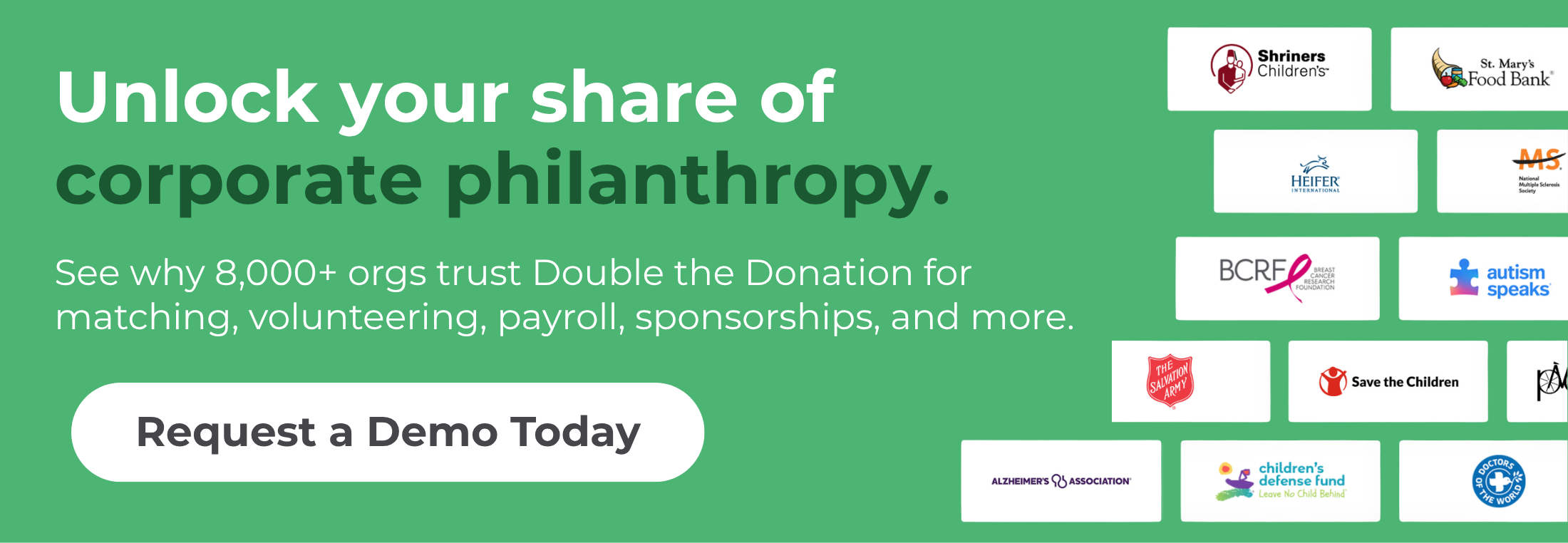 Unlock your share of corporate philanthropy funds with Double the Donation.
