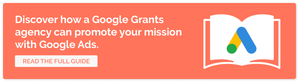 Read this guide to working with a Google Grants agency to learn how an expert can help your nonprofit advertising.