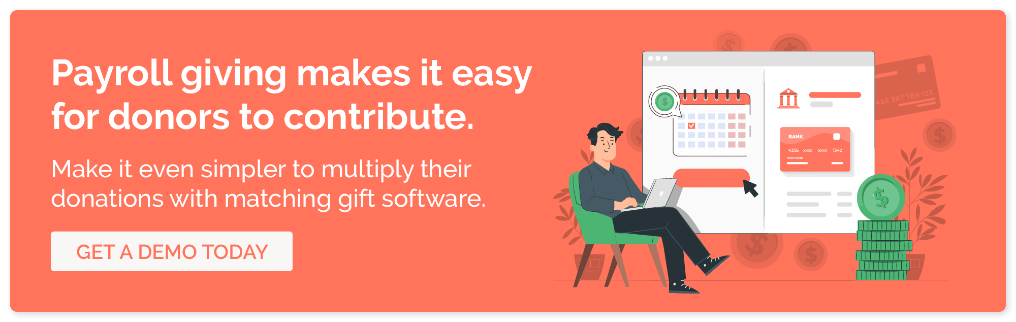 Get a demo of matching gift software to earn more through payroll giving.