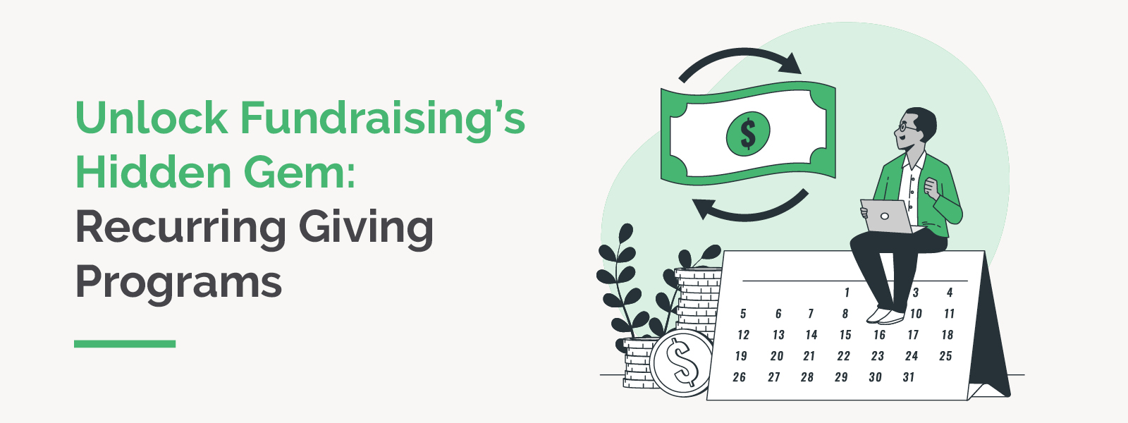 Learn about recurring giving programs and how your nonprofit can start and promote one.