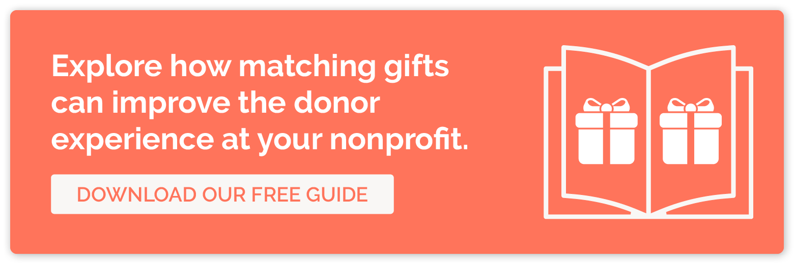 Explore how matching gifts can improve the donor experience at your nonprofit. Download Our Free Guide.