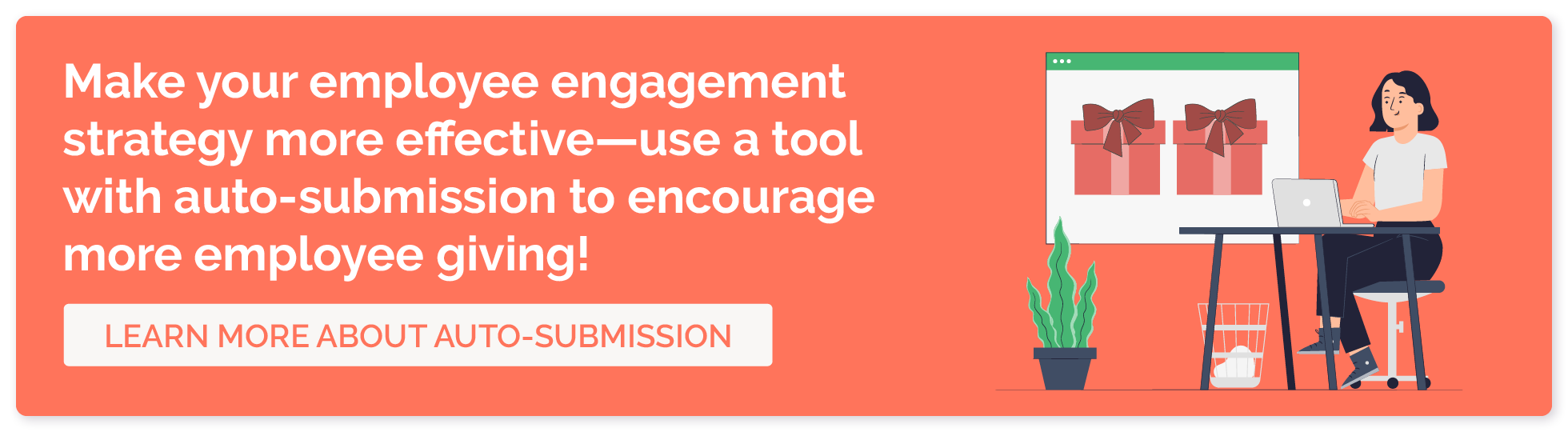 Click through and learn more about how auto-submission can positively impact your employee engagement efforts.