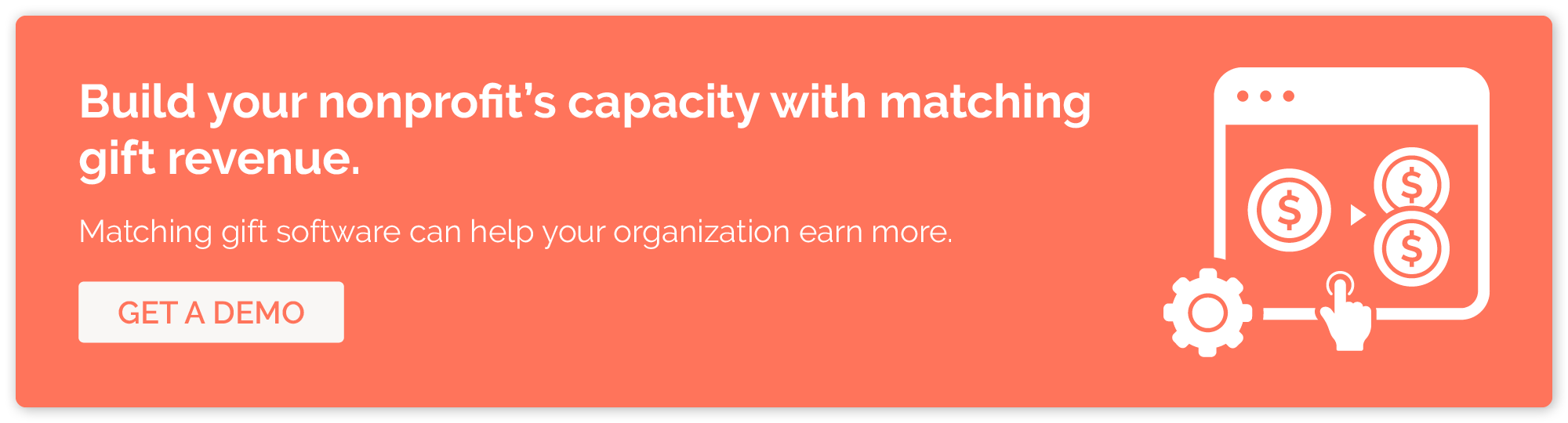 Click through to get a demo of our matching gift software and build your nonprofit's capacity.