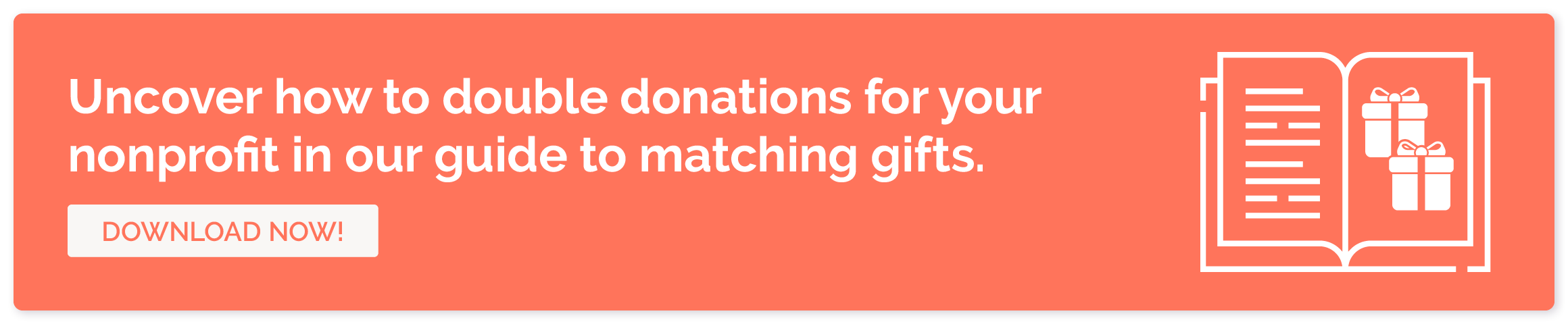 Uncover how to double donations for your nonprofit in our guide to matching gifts. Download now!