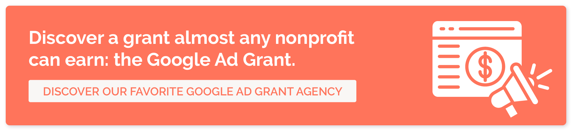 Discover a grant almost any nonprofit can earn: the Google Ad Grant. Discover our favorite Google Ad Grant agency. 