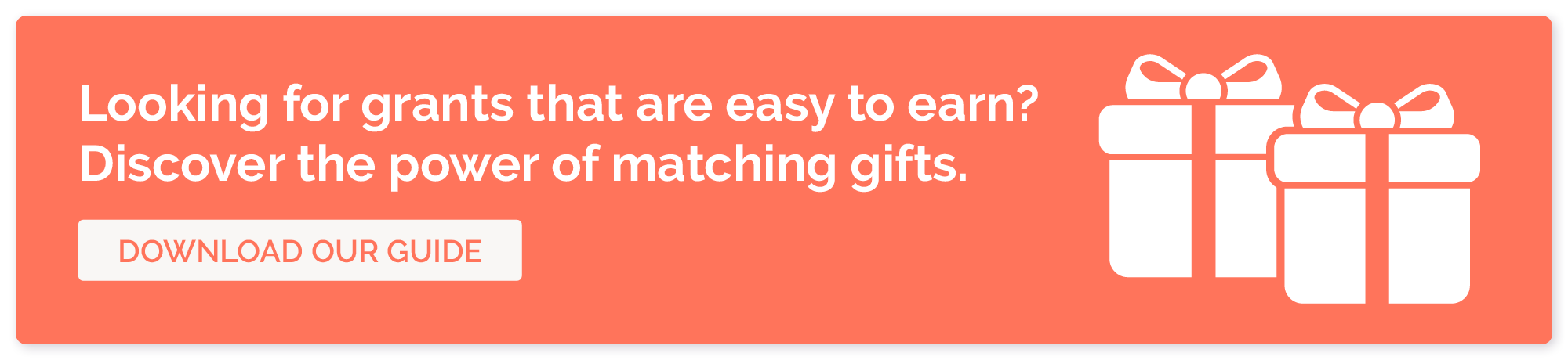 Looking for grants that are easy to earn? Discover the power of matching gifts. Download our guide.