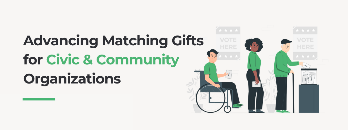 Advancing Matching Gifts for Civic & Community Organizations