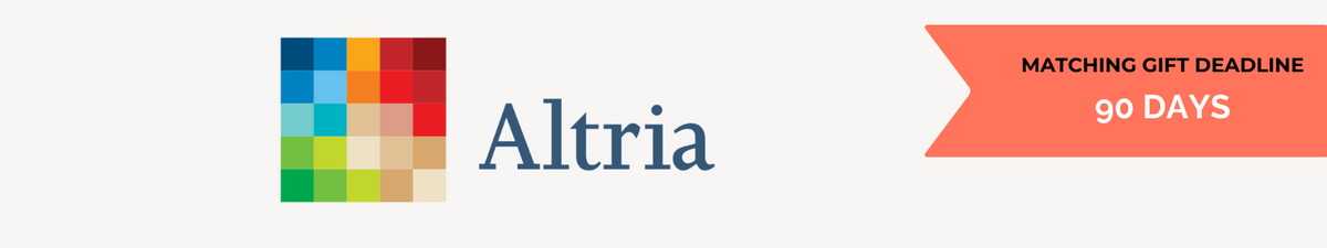 Deadline for Altria matching gift requests
