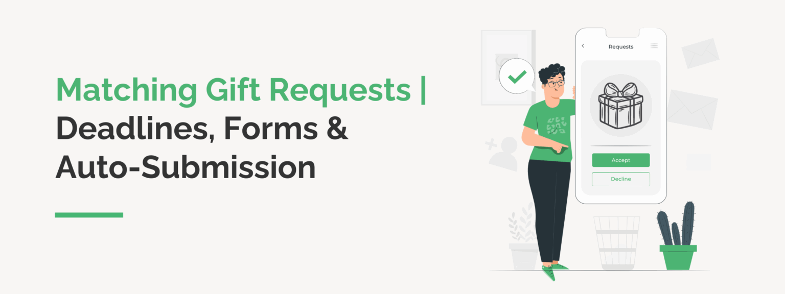 Matching Gift Requests - Deadlines, Forms & Auto-Submission