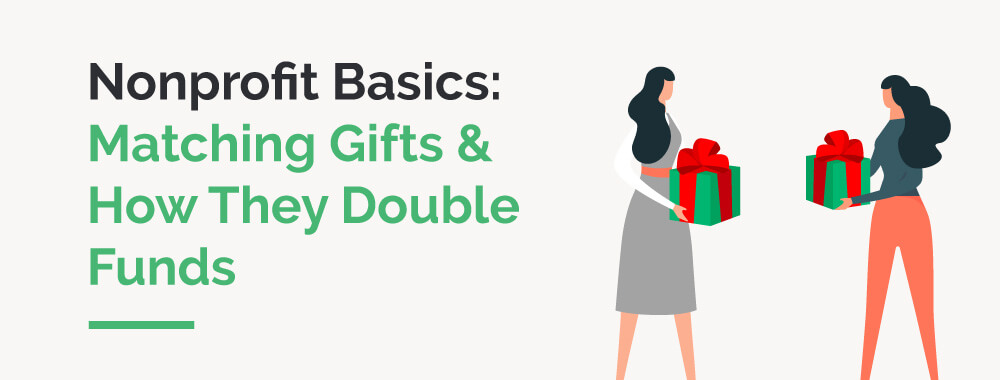 Explore the basics and examples of matching gifts for nonprofits.