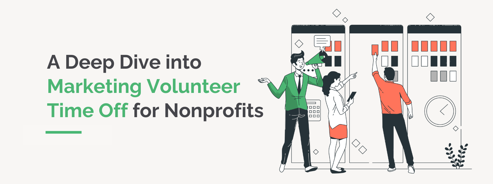 A Deep Dive into Marketing Volunteer Time Off for Nonprofits