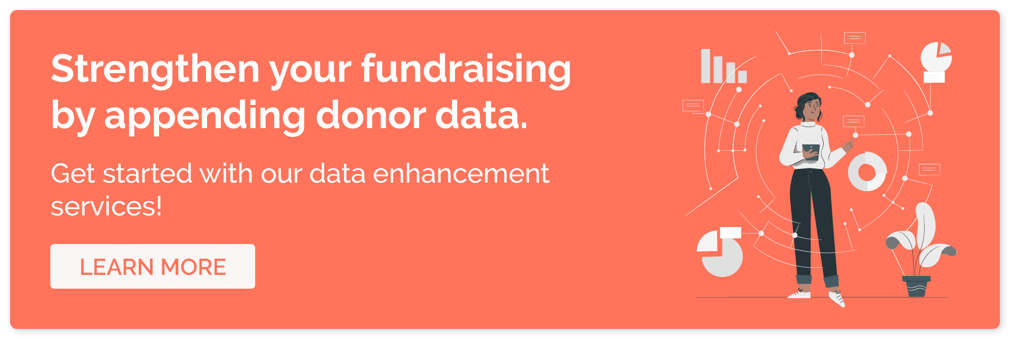 Discover how our data enhancement services can improve your nonprofit data collection processes.