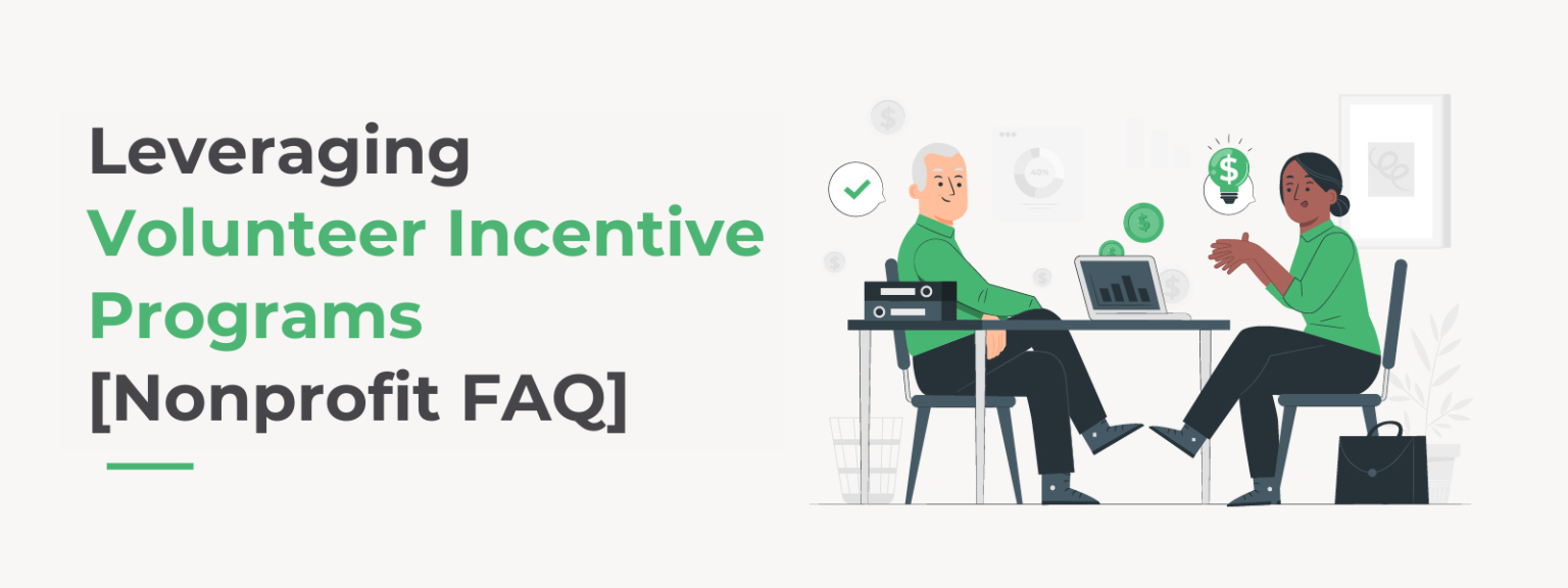 Leveraging Volunteer Incentive Programs [Nonprofit FAQ