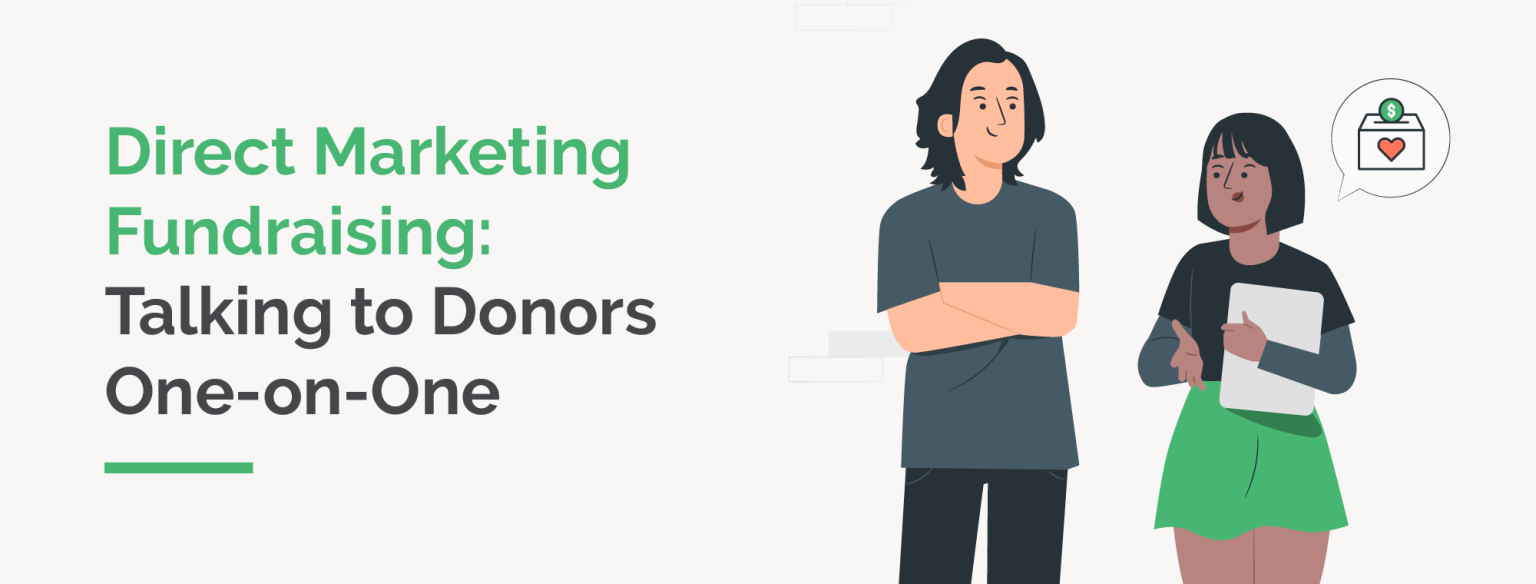 The title of the article: Direct marketing fundraising: talking to donors one-on-one.