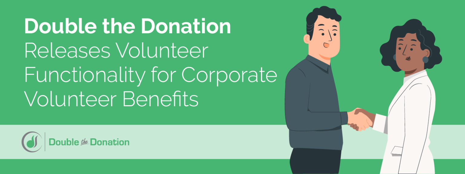 Announcement of Double the Donation's new volunteer module