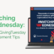 Matching Wednesday: Post Giving Tuesday Engagement Tips