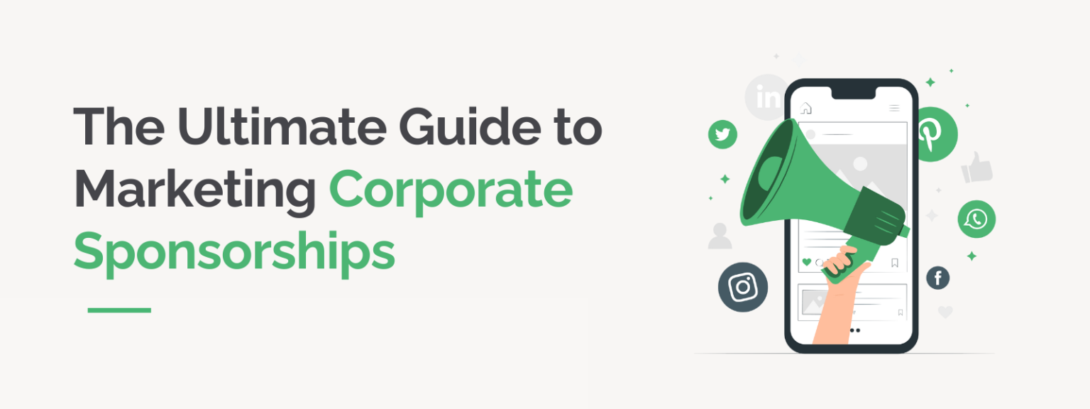 The Ultimate Guide to Marketing Corporate Sponsorships