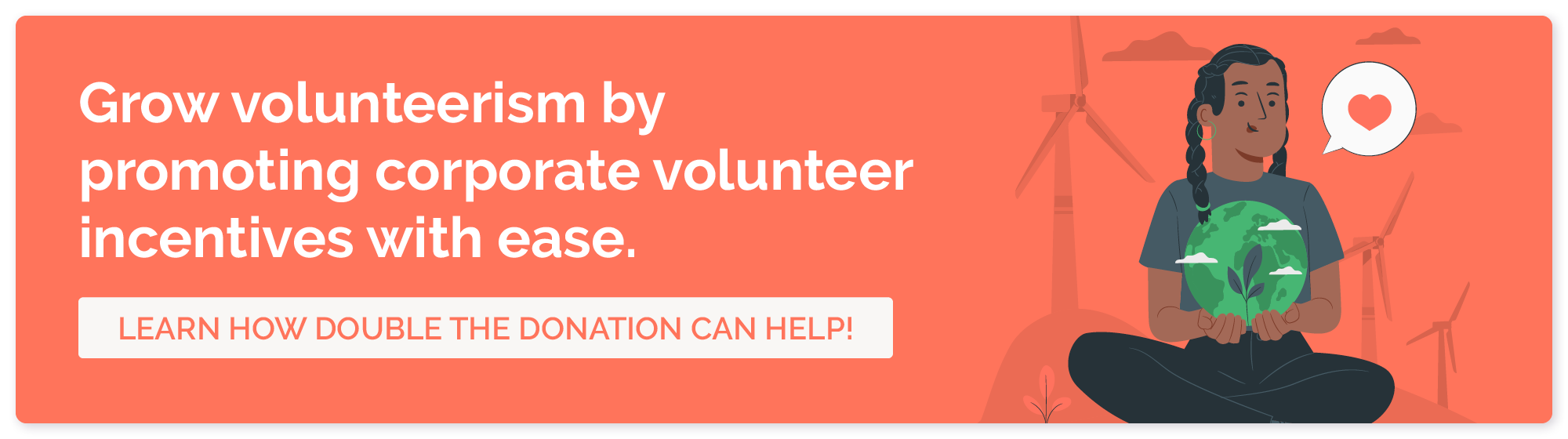 Promote volunteer incentives with our corporate volunteer email streams.