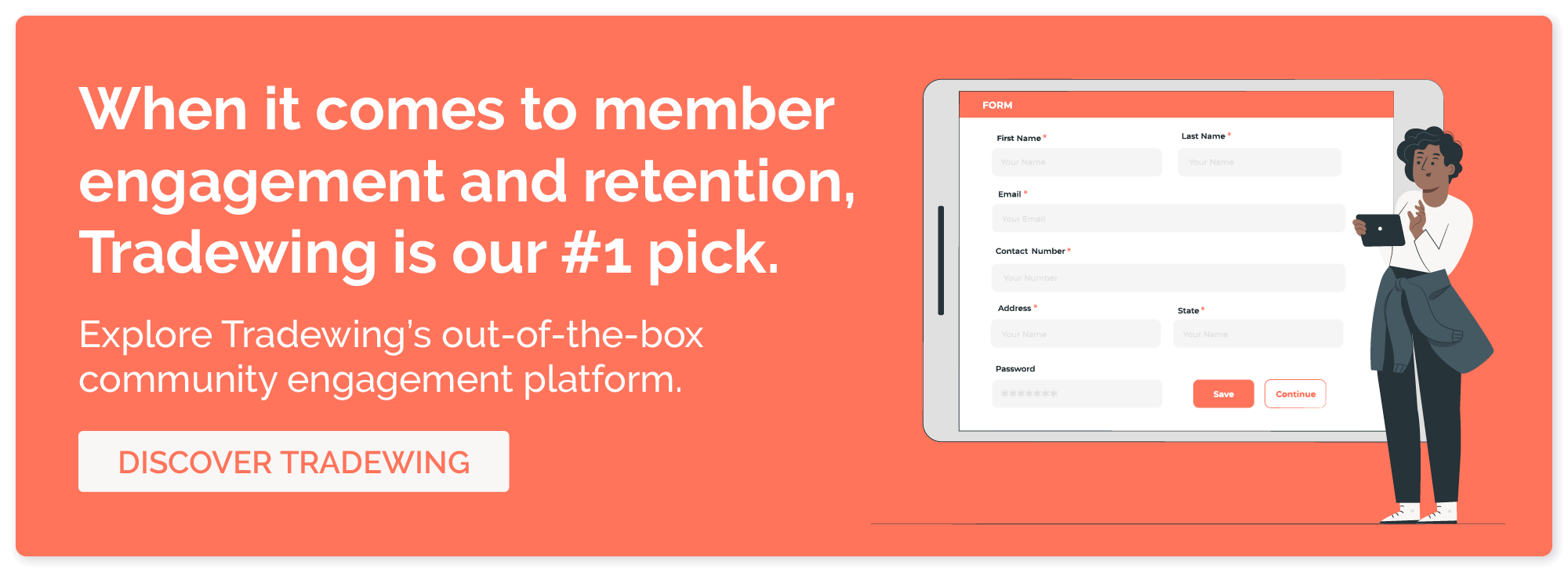 When it comes to member engagement and retention, Tradewing is our top pick. Explore Tradewing's community engagement platform.