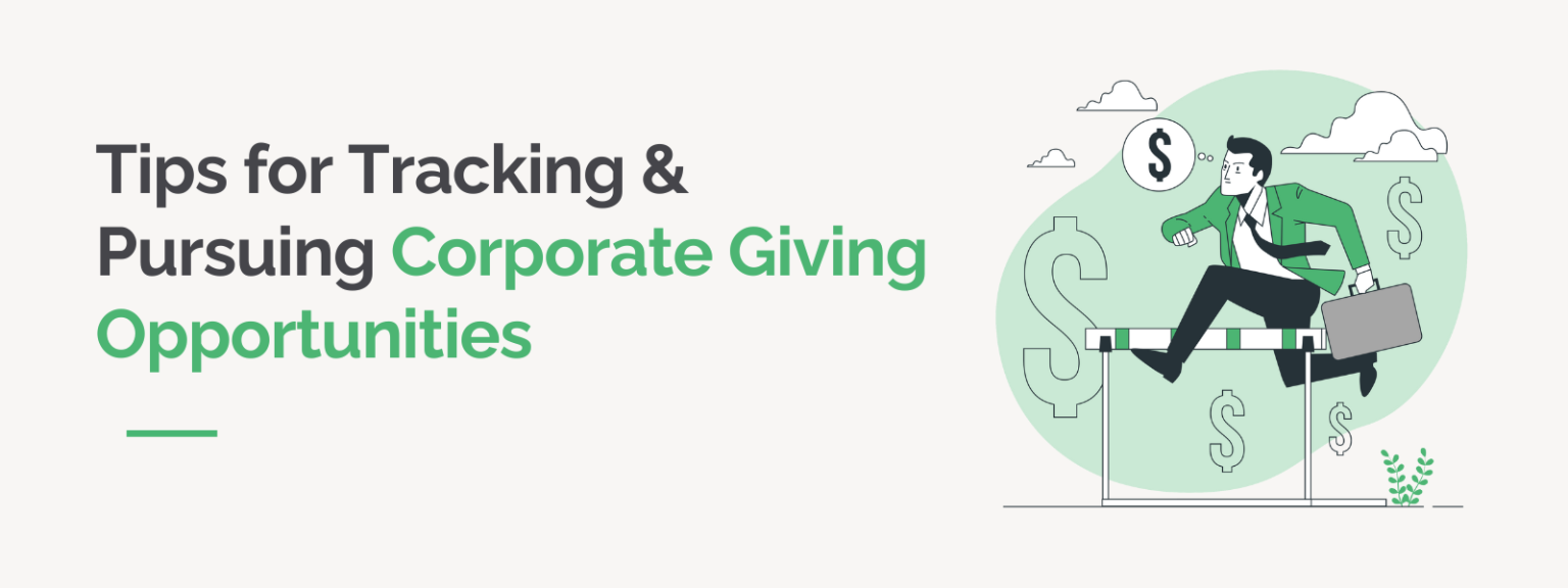 Tips for Tracking and Pursuing Corporate Giving Opportunties