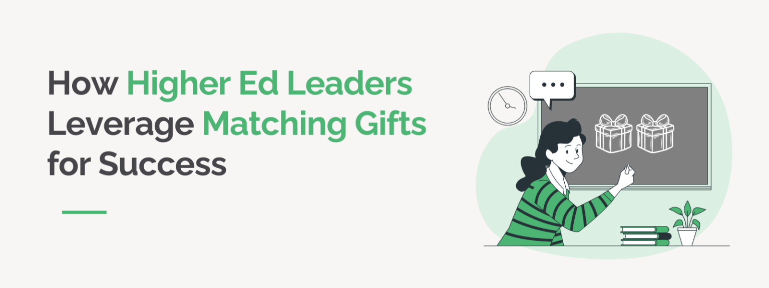 How Higher Ed Leaders Leverage Matching Gifts for Success
