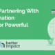 Better Impact Partnering With Double the Donation Volunteering for Powerful Integration