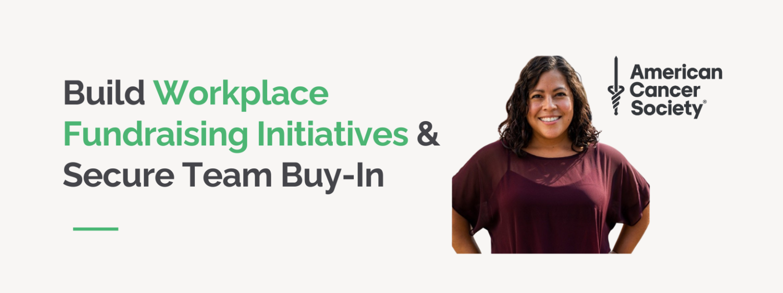 Build Workplace Fundraising Initiatives & Secure Team Buy-In