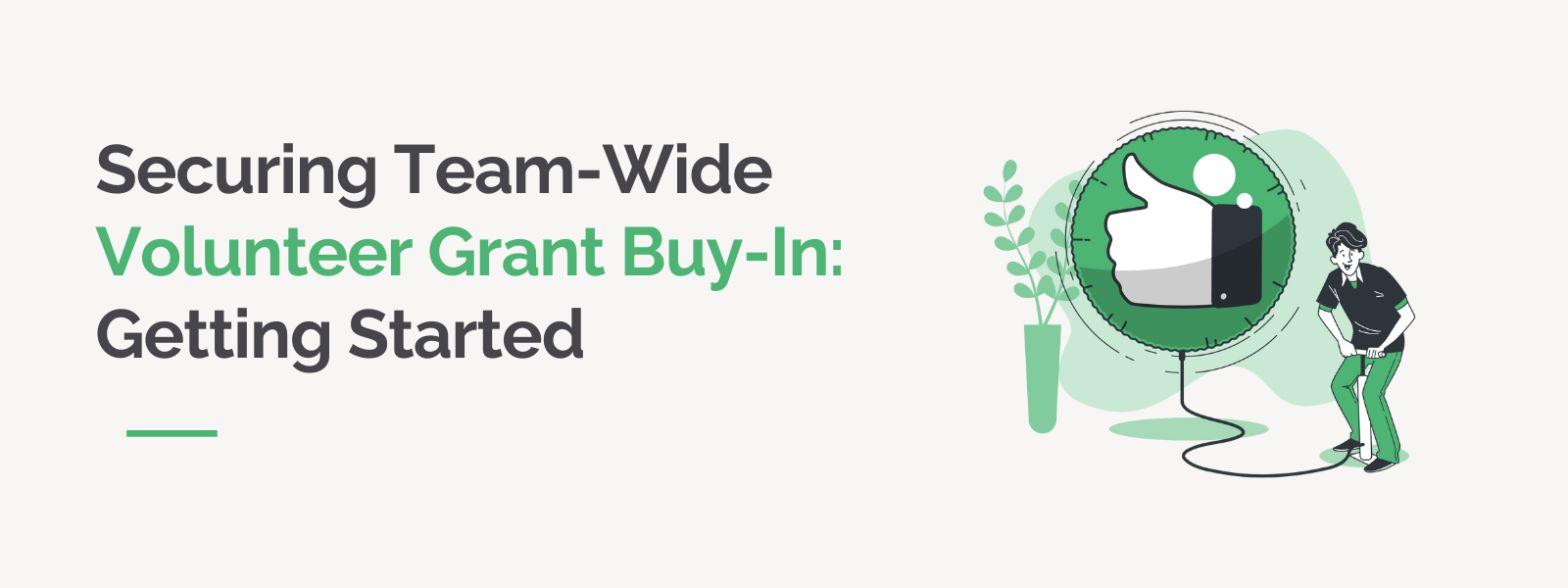Securing Team-Wide Volunteer Grant Buy-In: Getting Started