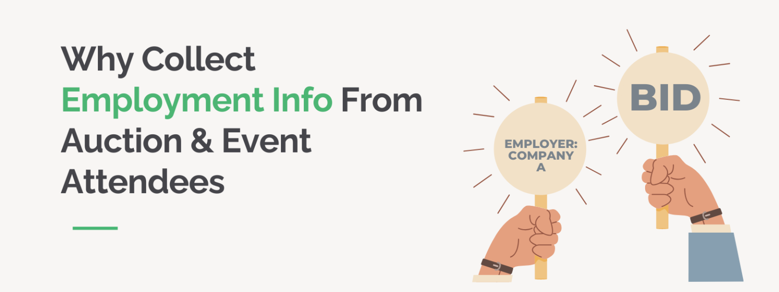 Why Collect Employment Info From Auction & Event Attendees