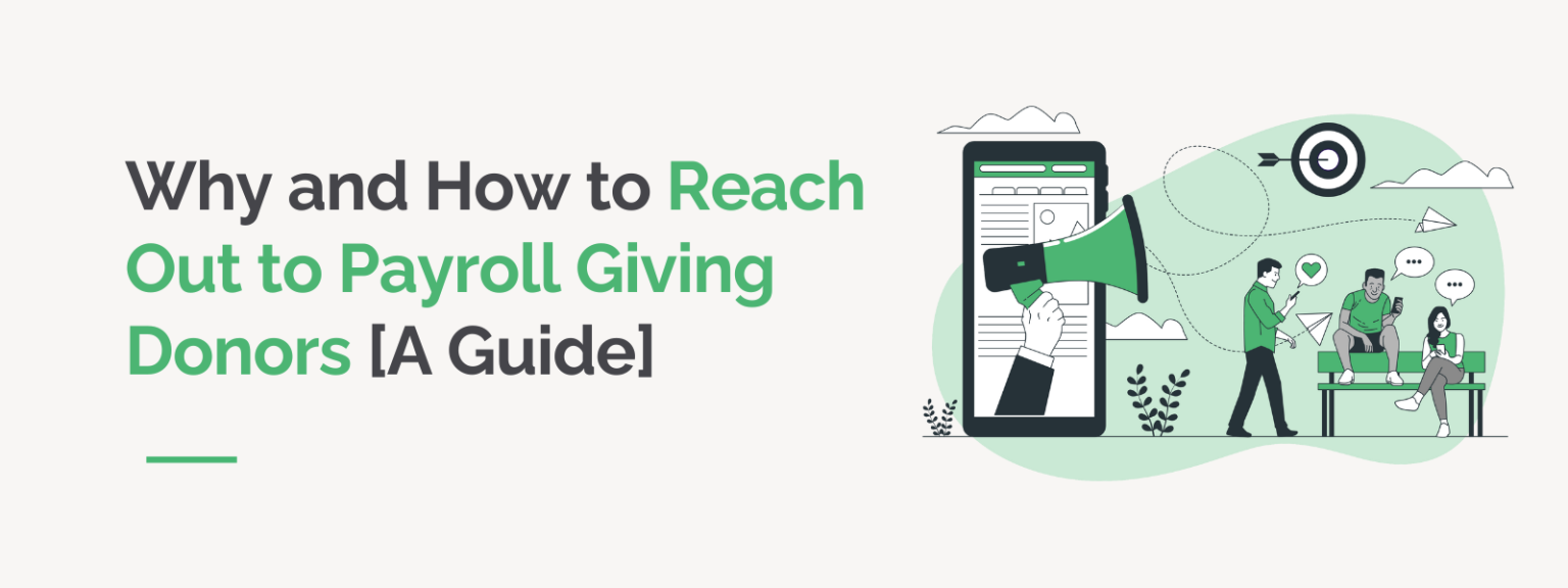 Why and How to Reach Out to Payroll Giving Donors [A Guide]