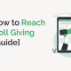 Why and How to Reach Out to Payroll Giving Donors [A Guide]
