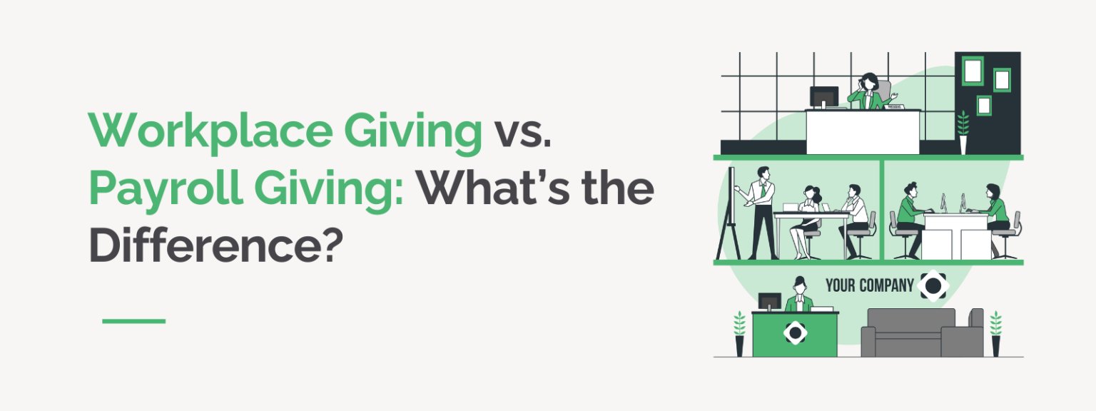 Workplace Giving vs. Payroll Giving What’s the Difference