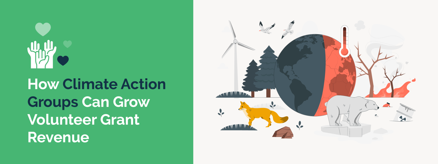 How Climate Action Groups Can Grow Volunteer Grant Revenue