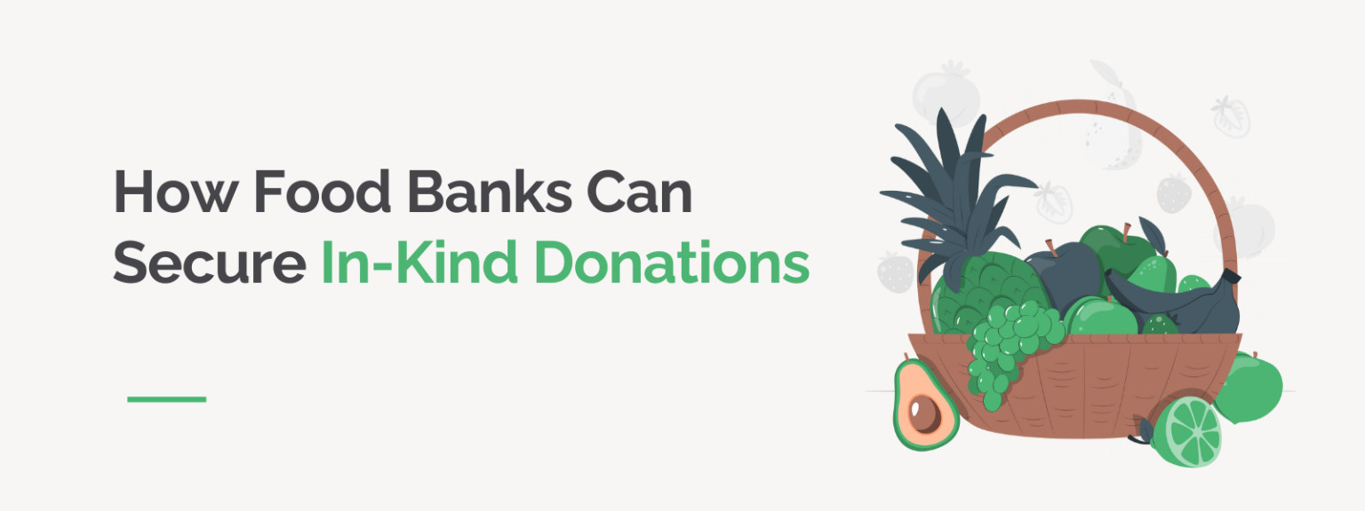 How Food Banks Can Secure In-Kind Donations