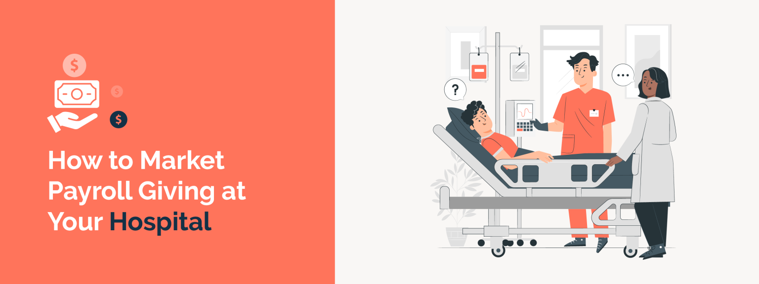 How to Market Payroll Giving at Your Hospital
