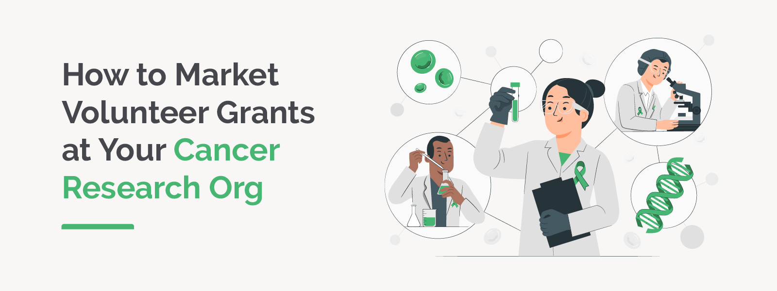 How to Market Volunteer Grants at Your Cancer Research Org