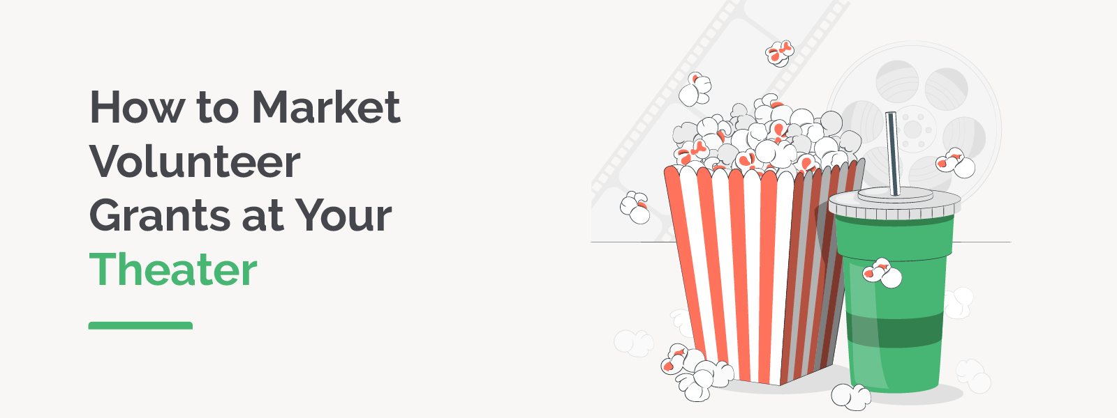 How to Market Volunteer Grants at Your Theater