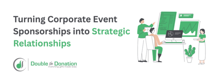 Turning Corporate Event Sponsorships into Strategic Relationships