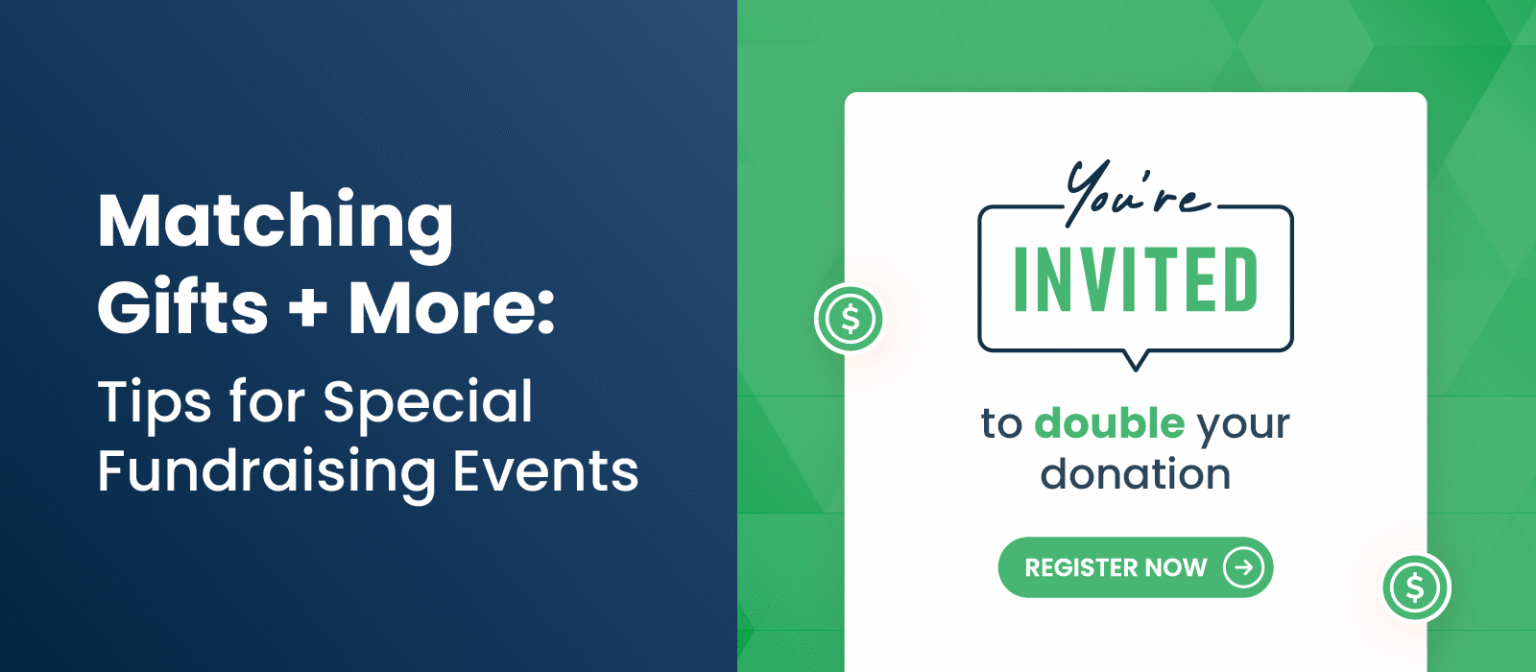 Matching Gifts + More: Tips for Special Fundraising Events