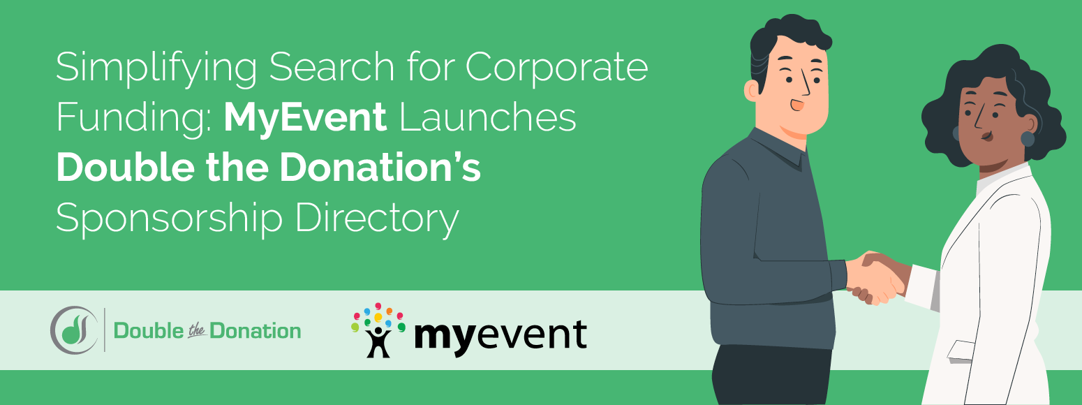 Simplifying Search for Corporate Funding: MyEvent Launches Double the Donation's Sponsorship Directory