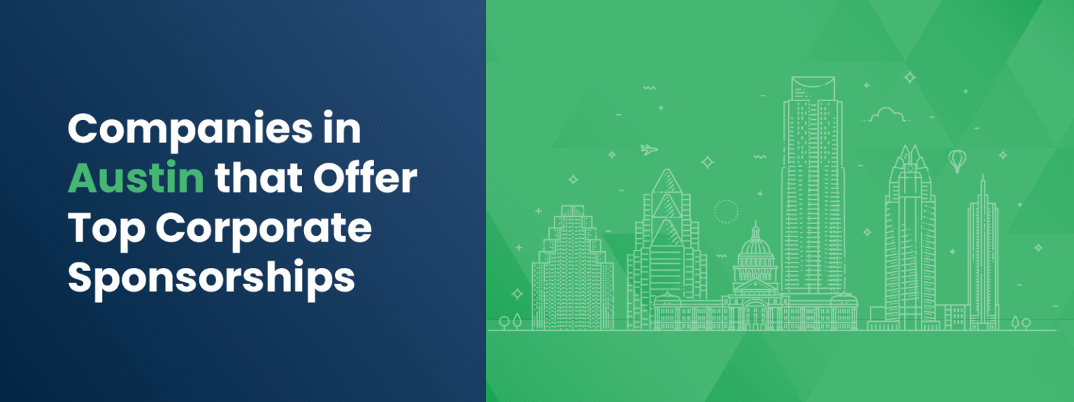 Companies in Austin that Offer Top Corporate Sponsorships