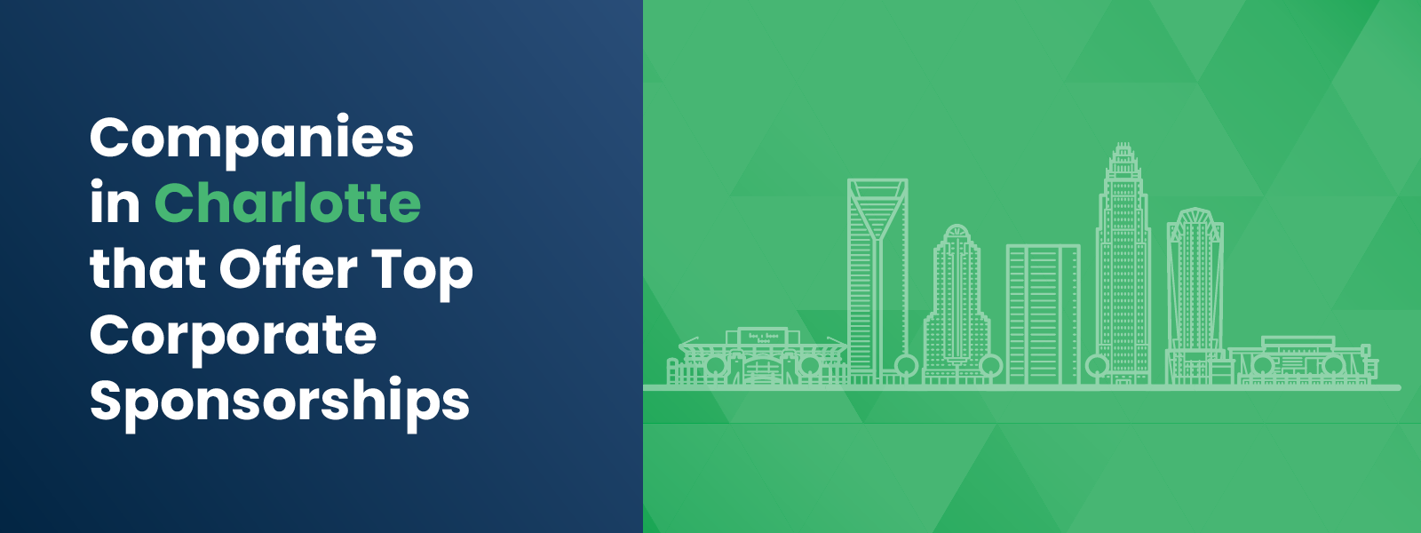 Companies in Charlotte that Offer Top Corporate Sponsorships