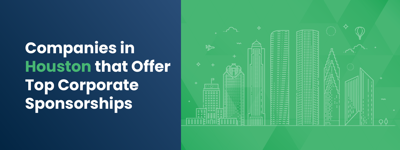 Companies in Houston that Offer Top Corporate Sponsorships