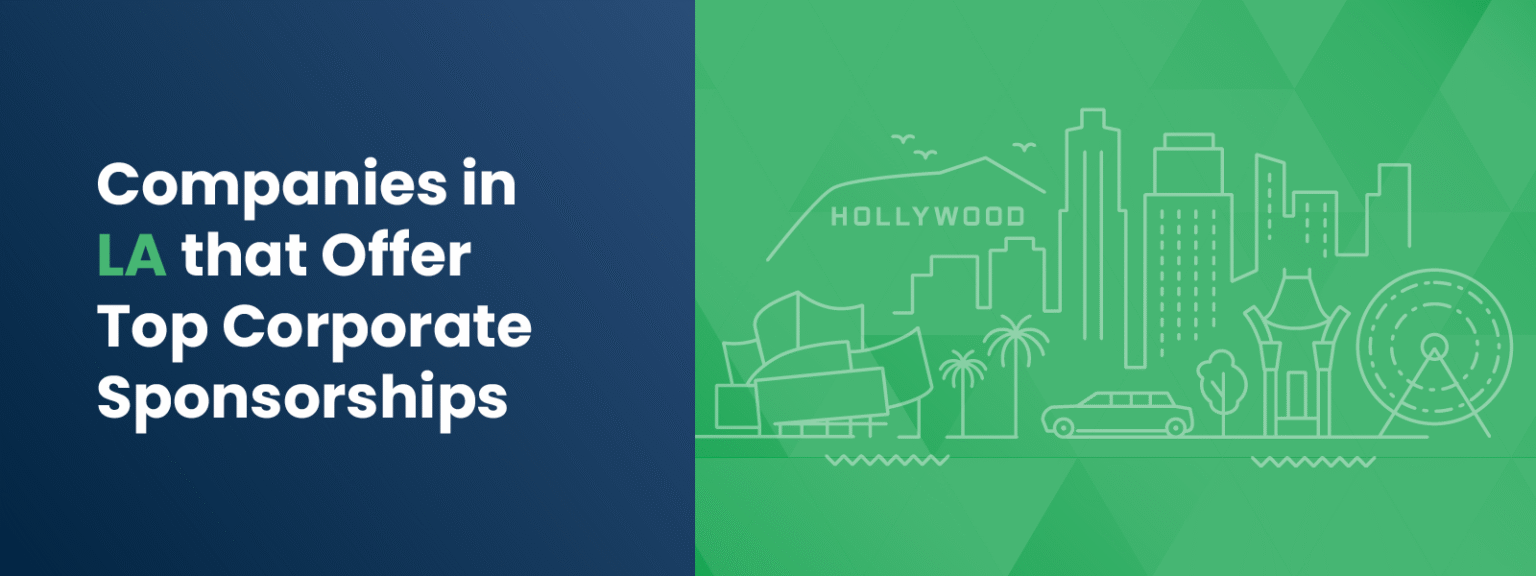 Companies in LA that Offer Top Corporate Sponsorships